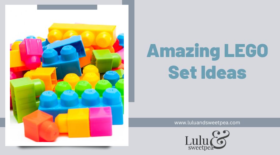 Amazing LEGO Set Ideas