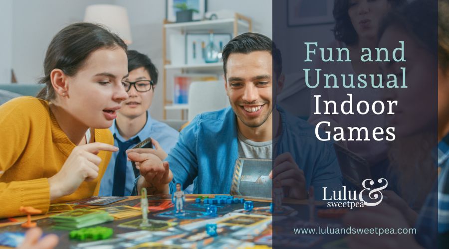Fun and Unusual Indoor Games