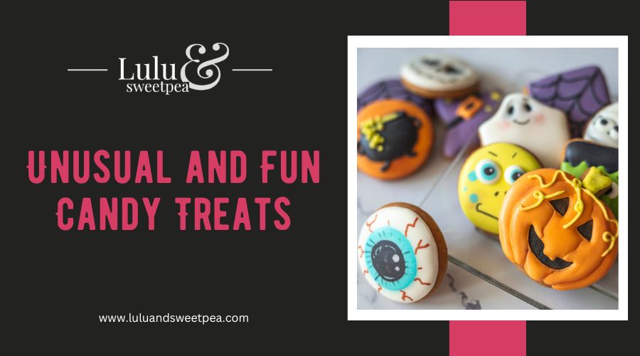 Unusual and Fun Candy Treats
