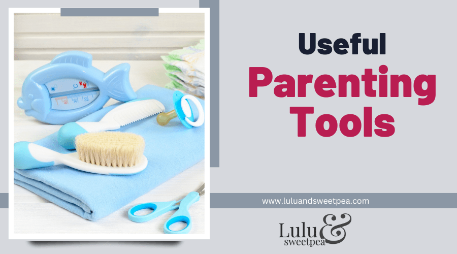 Useful Parenting Tools