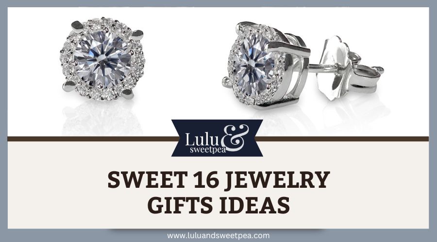 Sweet 16 Jewelry Gifts Ideas