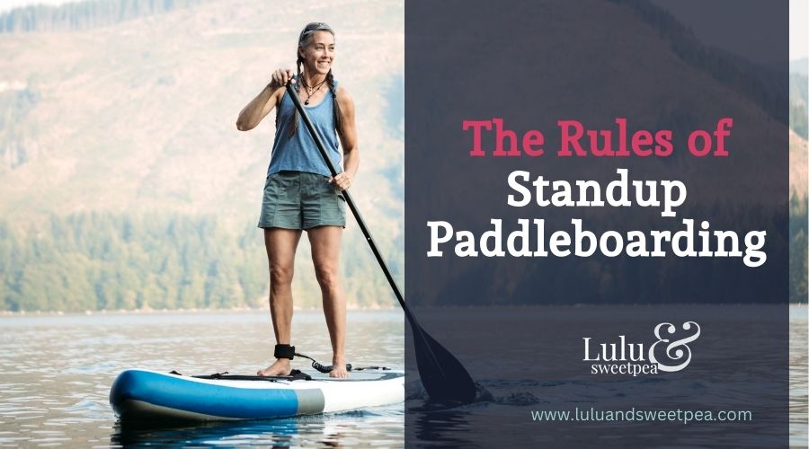 The Rules of Standup Paddleboarding
