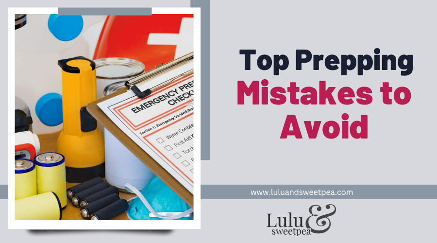 Top Prepping Mistakes to Avoid