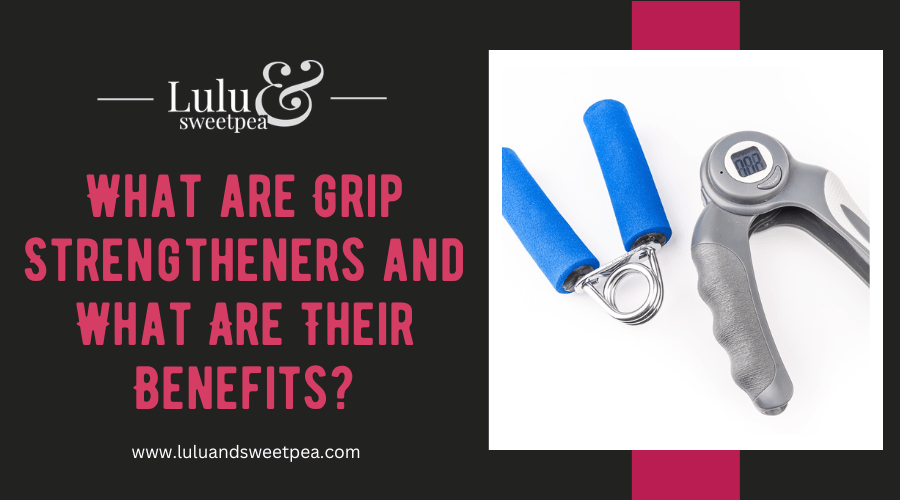 What are Grip Strengtheners and What Are Their Benefits