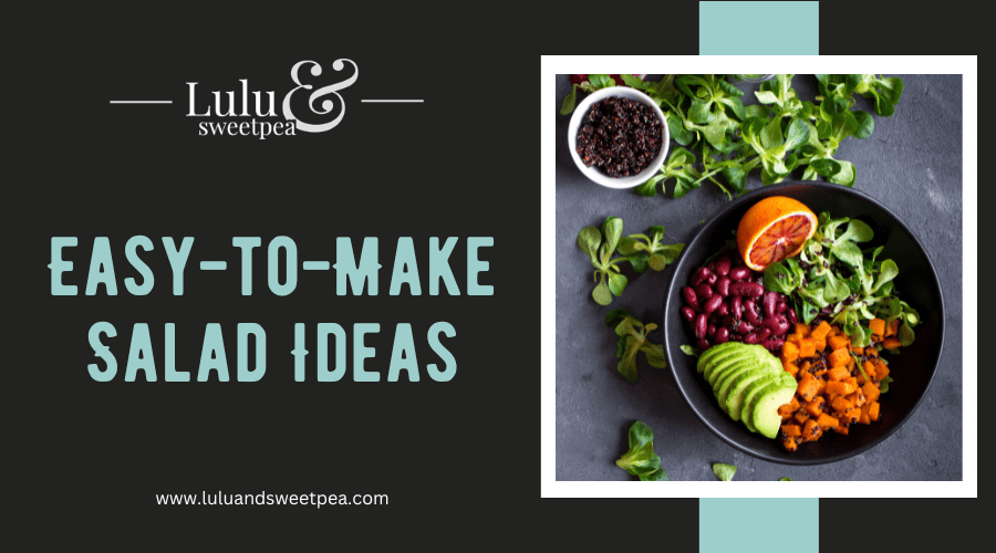 Easy-to-Make Salad Ideas