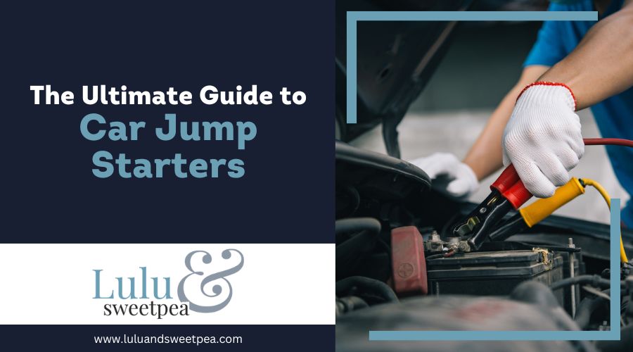 The Ultimate Guide to Car Jump Starters