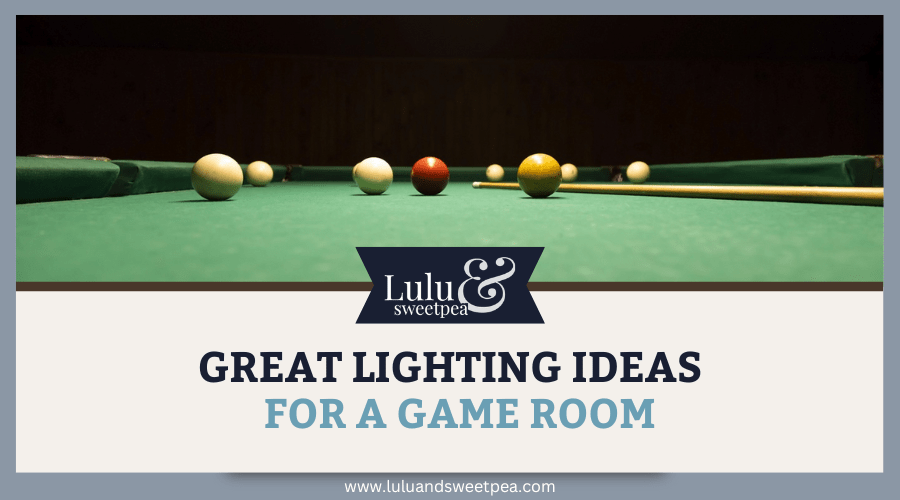 Great Lighting Ideas for a Game Room