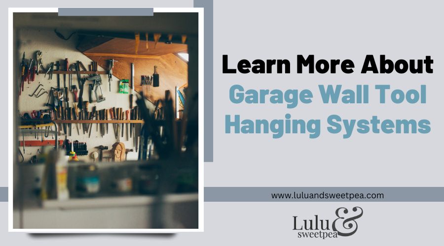 Learn More About Garage Wall Tool Hanging Systems