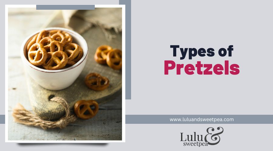Types of Pretzels