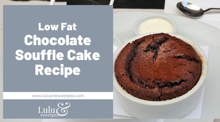 Low Fat Chocolate Souffle Cake Recipe