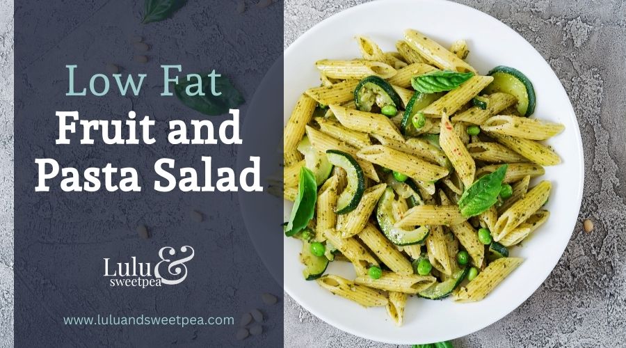 Low Fat Fruit and Pasta Salad