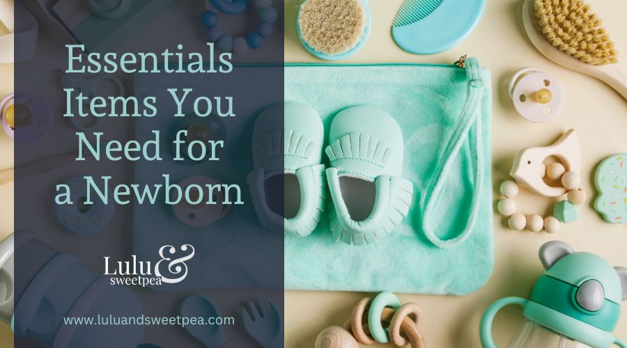Essentials Items You Need for a Newborn