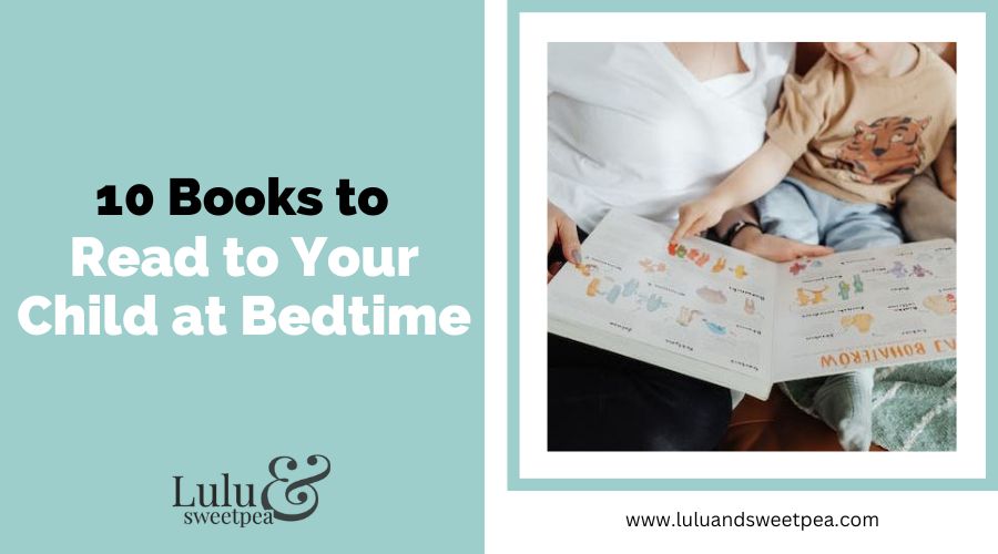10 Books to Read to Your Child at Bedtime