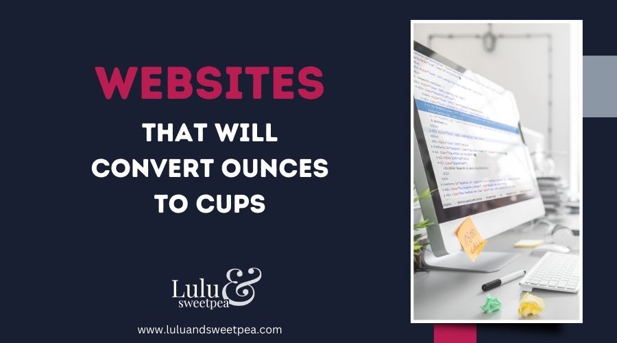 Websites That Will Convert Ounces to Cups
