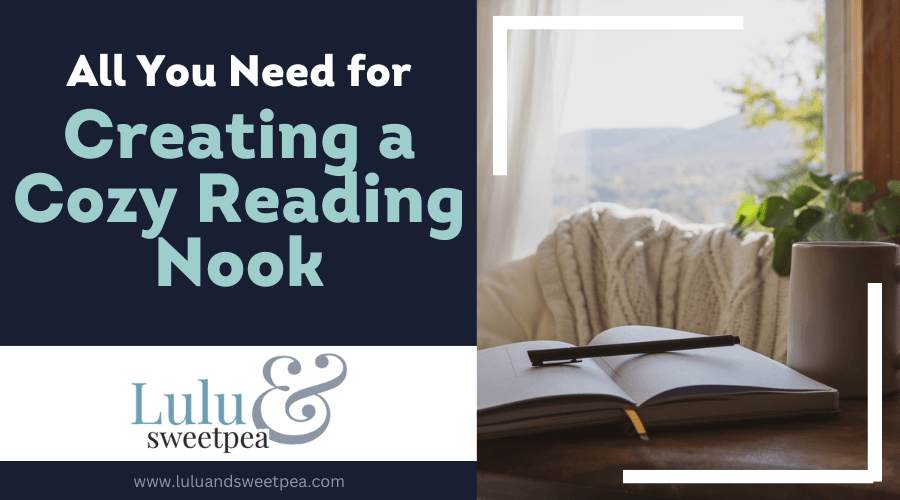 All You Need for Creating a Cozy Reading Nook