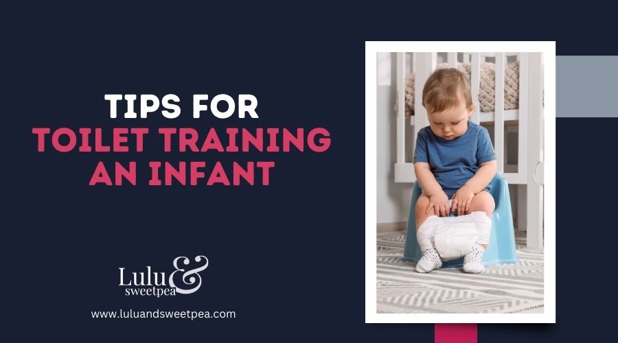 Tips for toilet training an infant