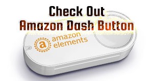 Check Out Amazon Dash Button