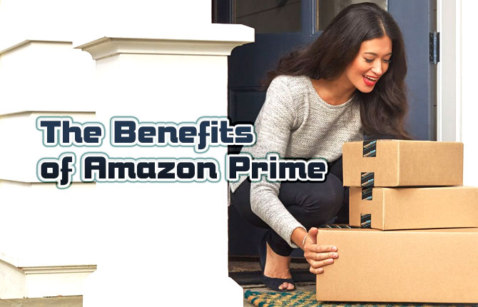 The Benefits of Amazon Prime