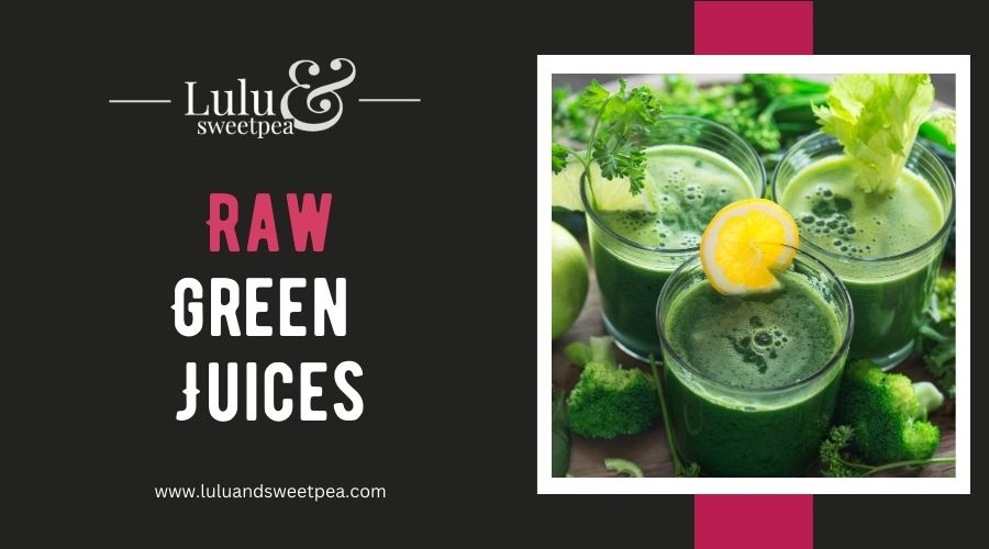 Raw Green Juices