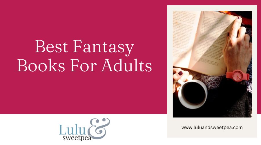 Best Fantasy Books For Adults