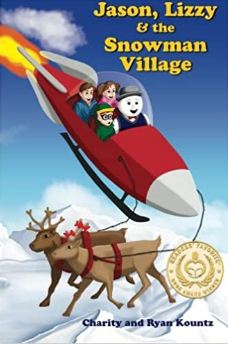 Jason, Lizzy and the Snowman Village: Jason and Lizzy s Legendary Adventures (Volume 1)