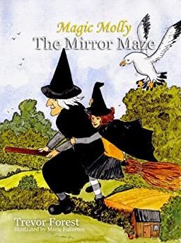 Magic Molly Book 1 The Mirror Maze