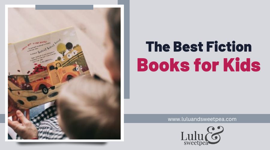 The Best Fiction Books for Kid