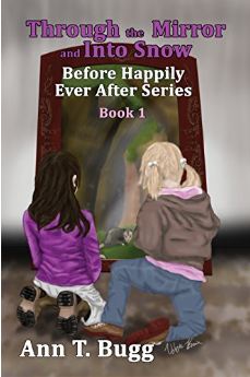 Through the Mirror and Into Snow (Before Happily Ever After Book 1)