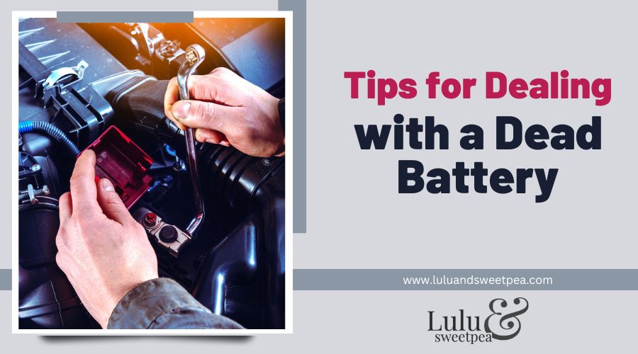 Tips for Dealing with a Dead Battery