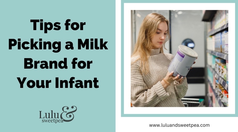 Tips for Picking a Milk Brand for Your Infant