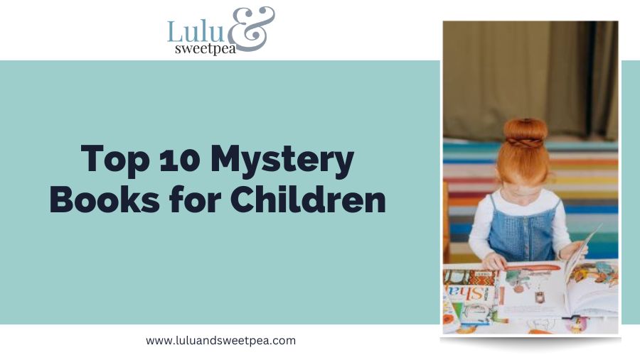 Top 10 Mystery Books for Children