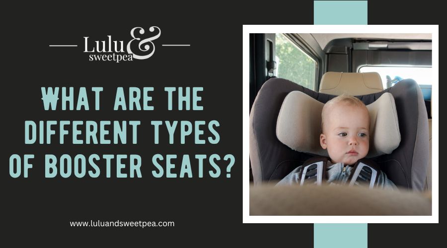 What are the different types of booster seats