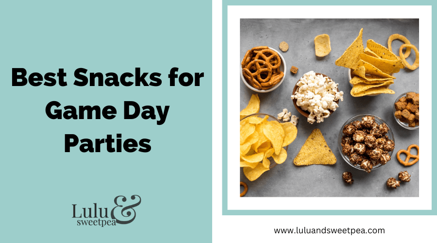 Best Snacks for Game Day Parties