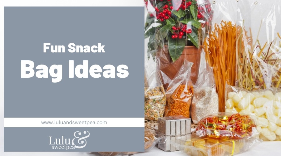 Fun Snack Bag Ideas