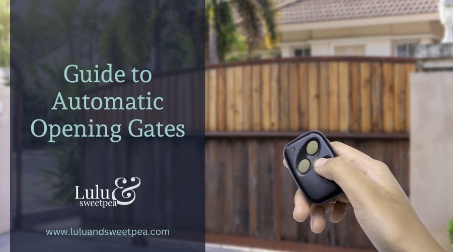 Guide to Automatic Opening Gates