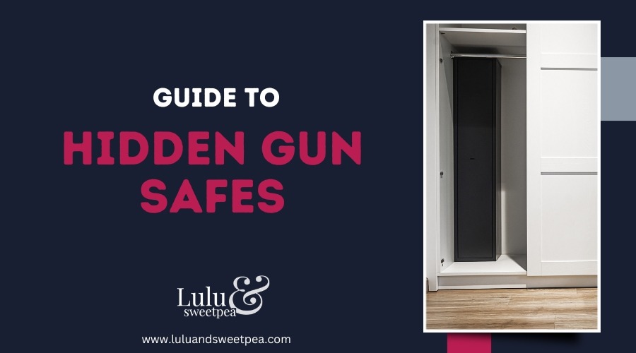Guide to Hidden Gun Safes