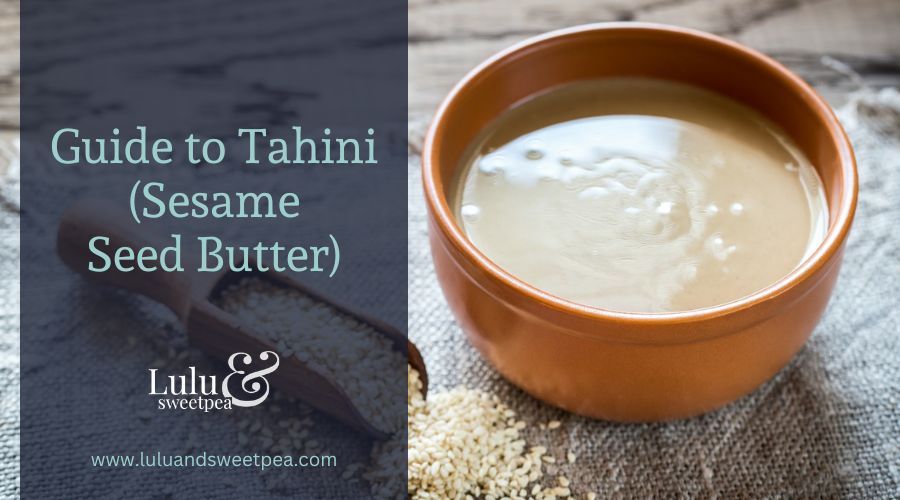Guide to Tahini (Sesame Seed Butter)