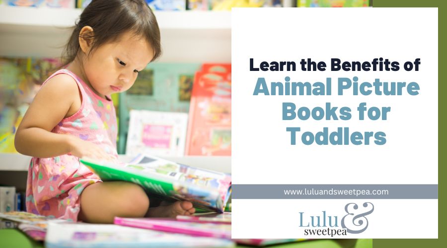 Learn the Benefits of Animal Picture Books for Toddlers