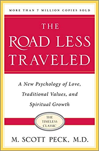 The Road Less Traveled by M Scott Peck