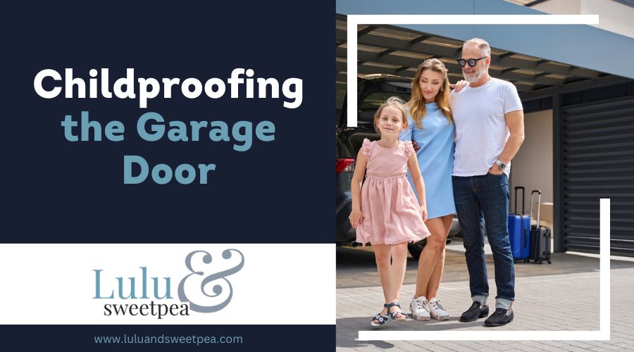 Childproofing the Garage Door