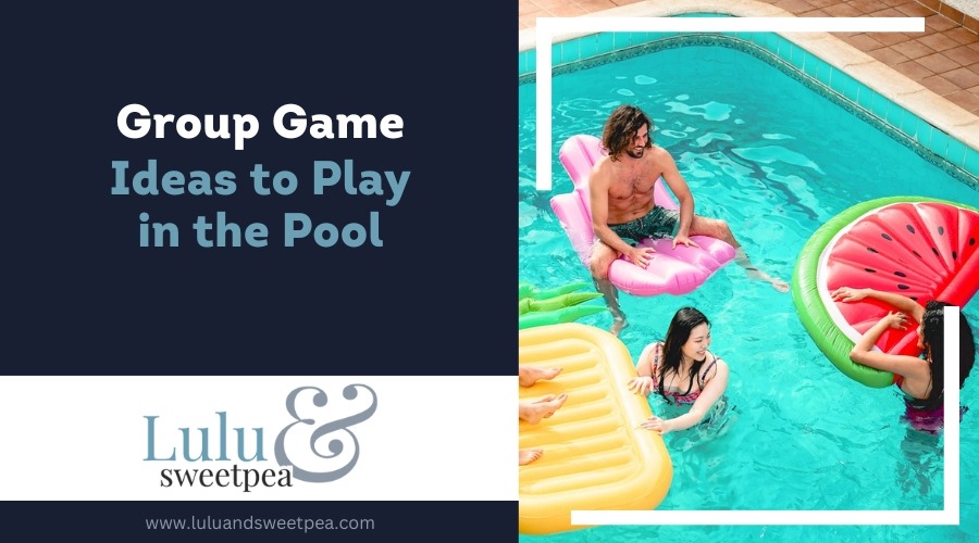 Group Game Ideas to Play in the Pool