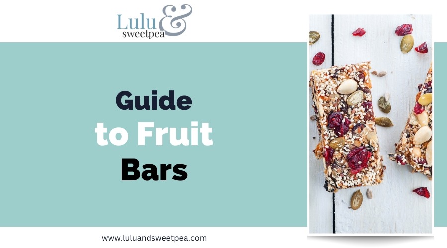 Guide to Fruit Bars