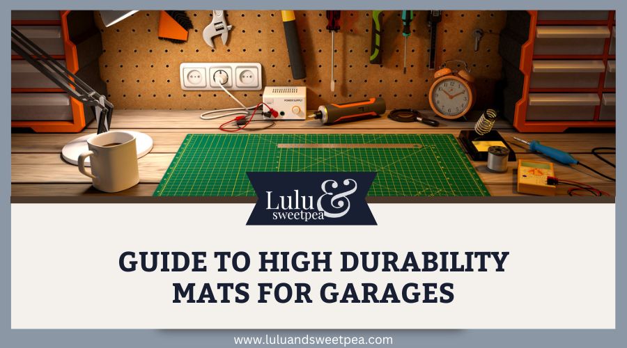 Guide to High Durability Mats for Garages