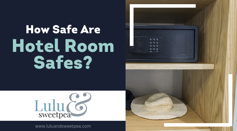 How Safe Are Hotel Room Safes?