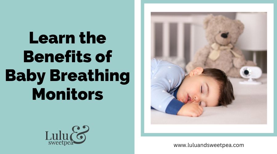 Learn the Benefits of Baby Breathing Monitors