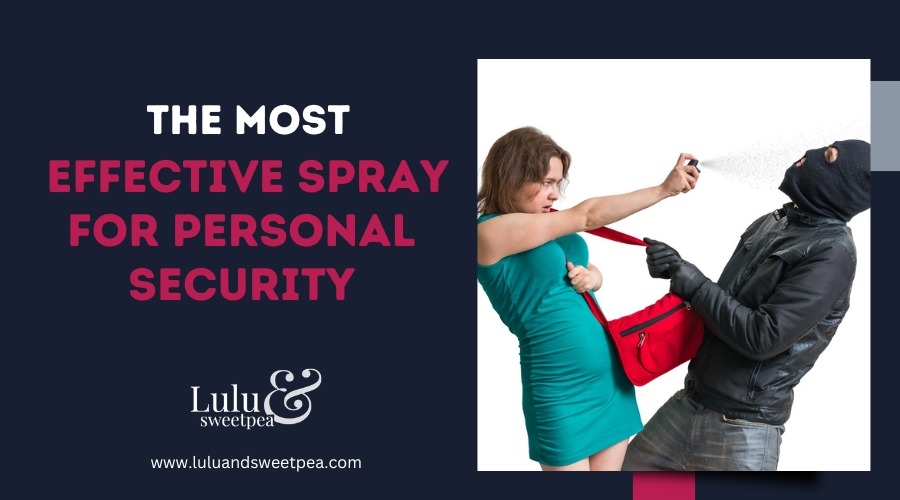 The Most Effective Spray for Personal Security