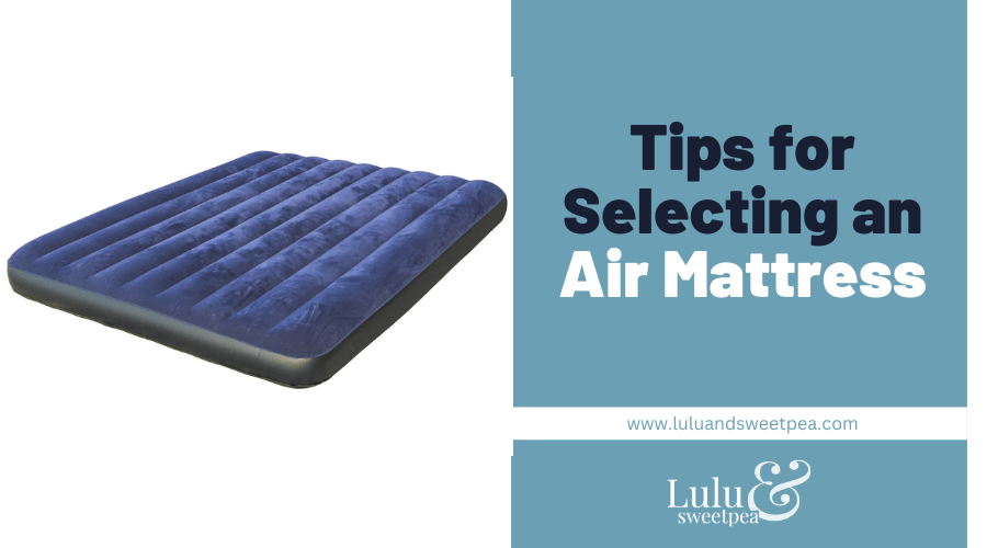 Tips for Selecting an Air Mattress