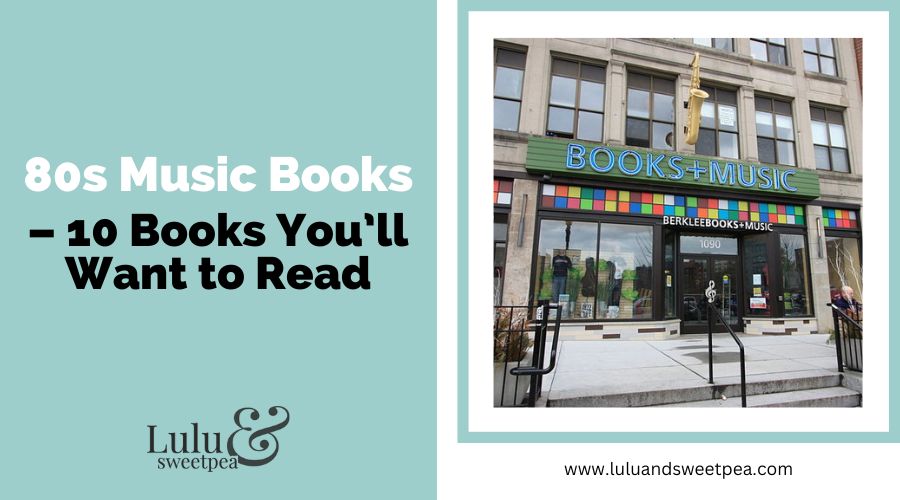 80s Music Books – 10 Books You’ll Want to Read
