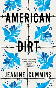 American Dirt: THE SUNDAY TIMES AND NEW YORK TIMES BESTSELLER