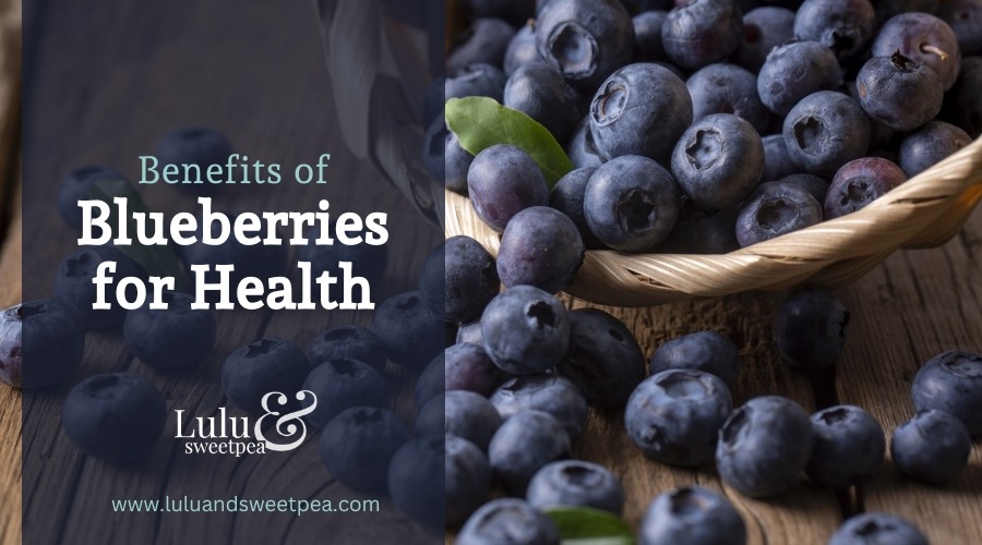 Benefits of Blueberries for Health